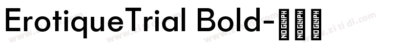 ErotiqueTrial Bold字体转换